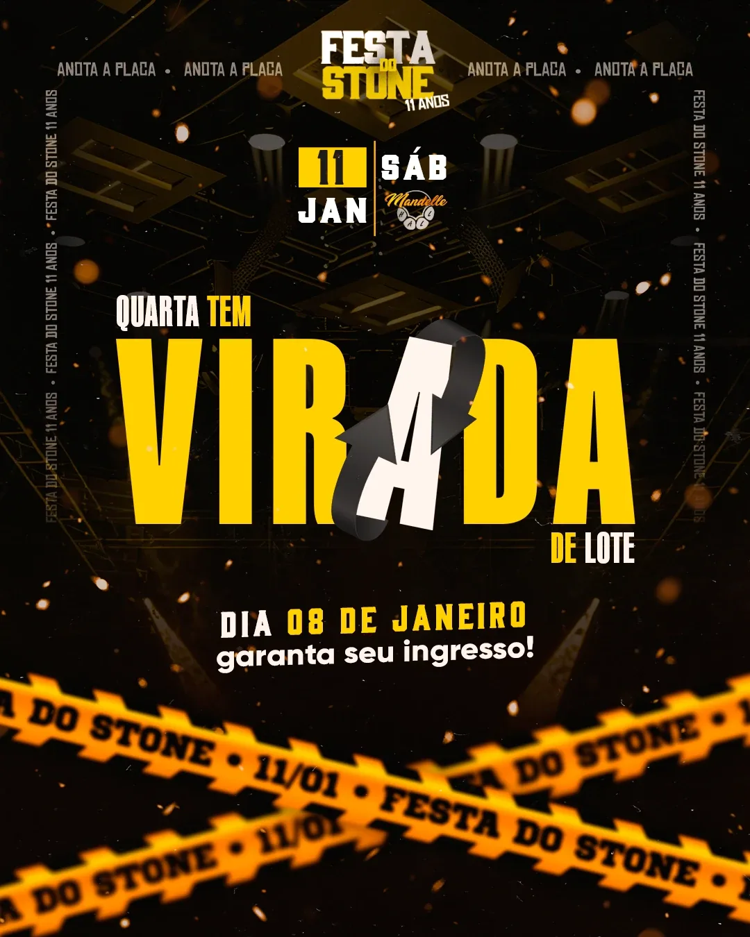 Quarta tem virada, Festa do Stone, 11ª Edição
