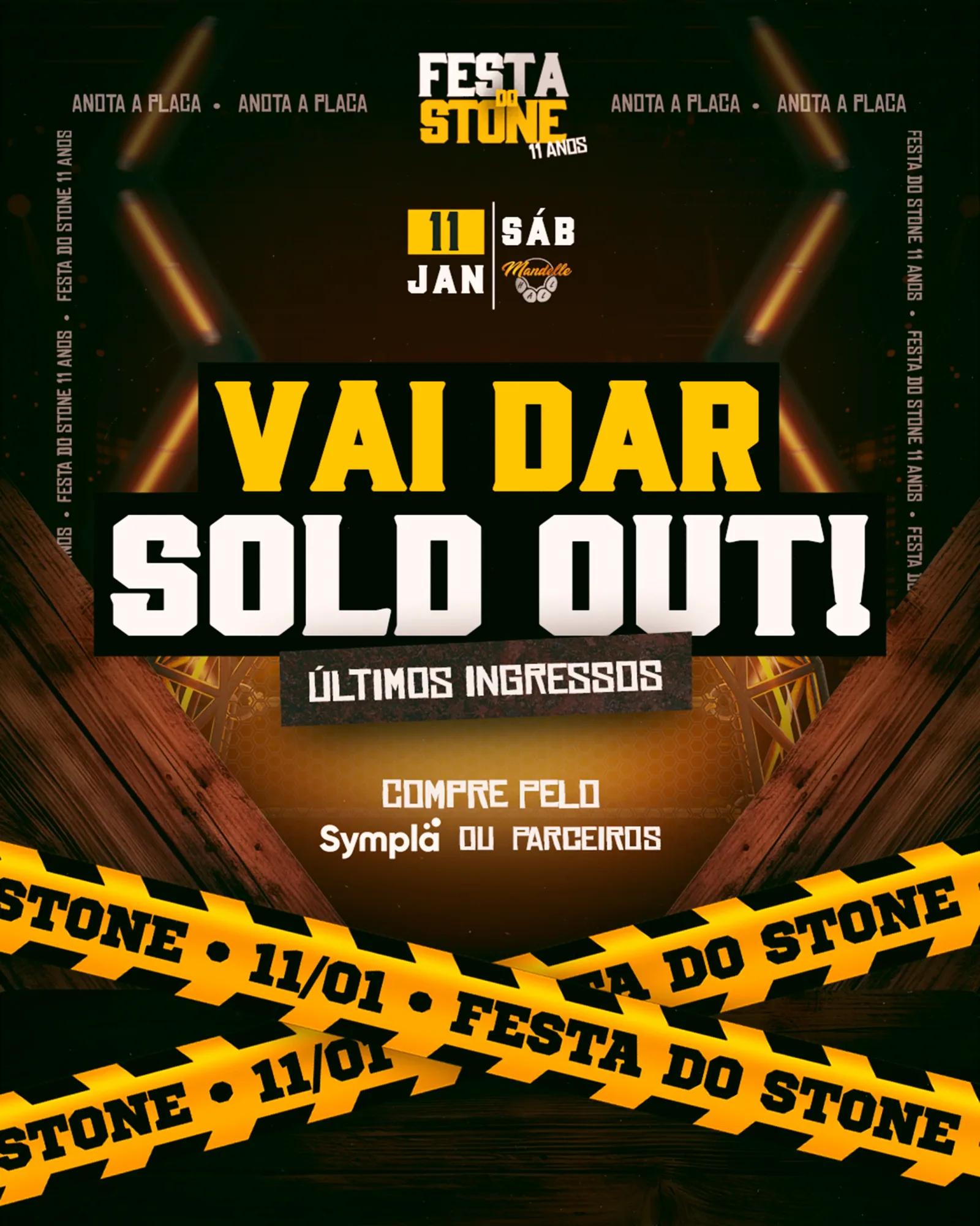 Vai dar sold out, Festa do Stone, 11ª Edição