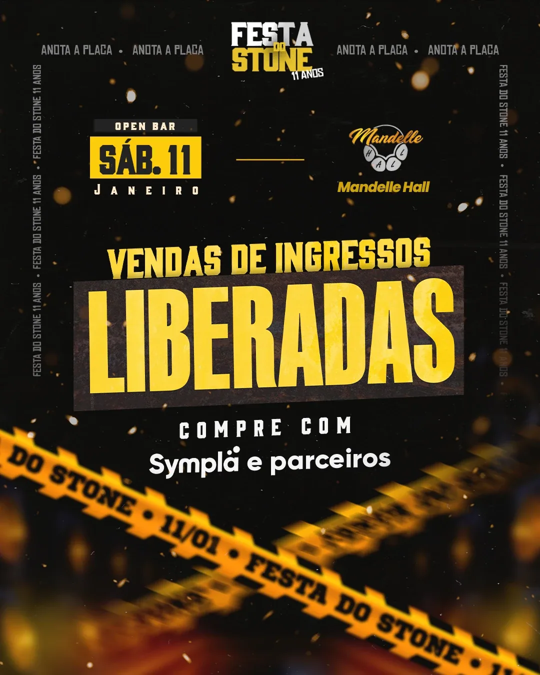 Vendas liberadas, Festa do Stone, 11ª Edição