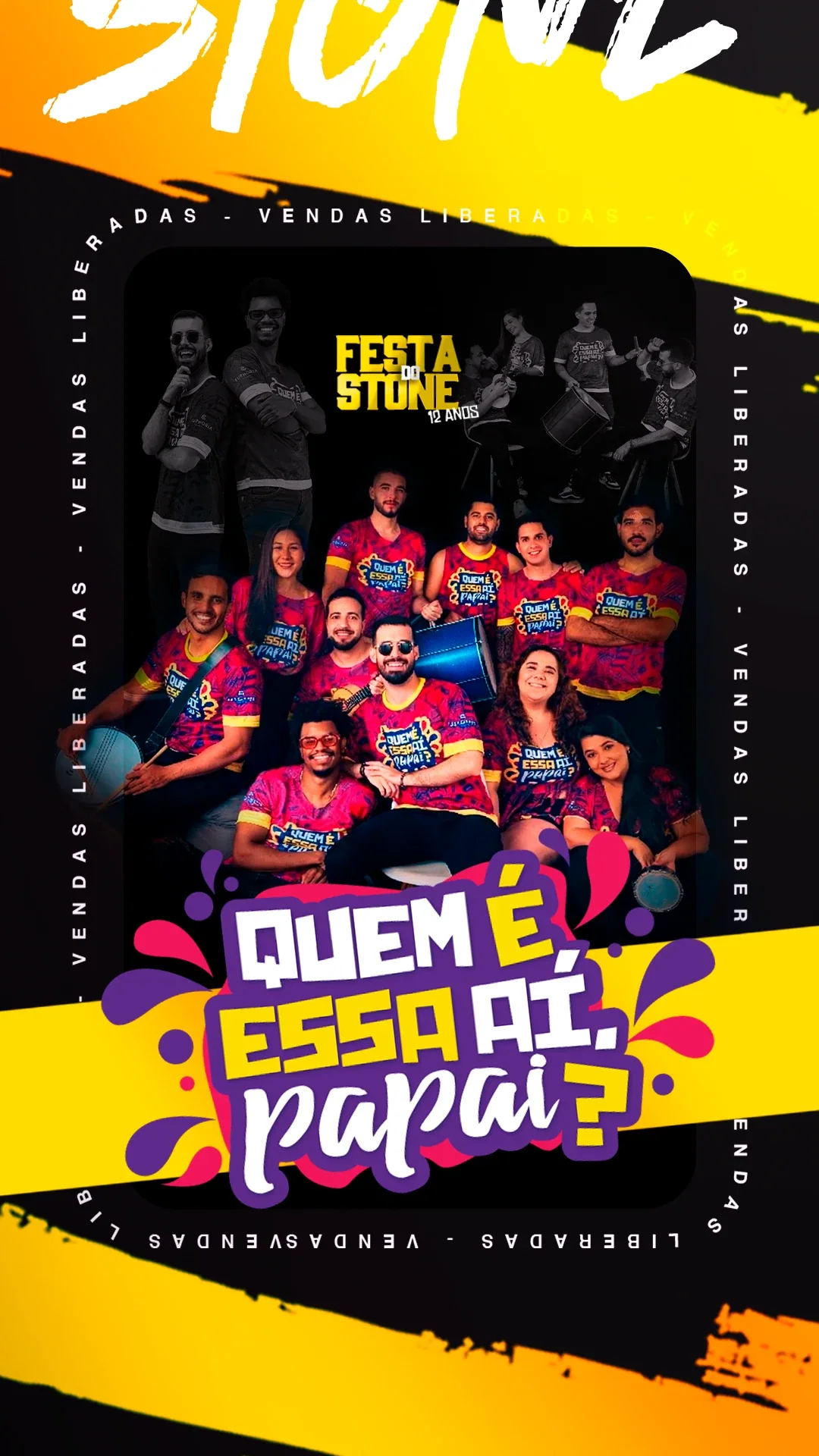 Quem é essa aí, papai?, Festa do Stone, 12ª Edição