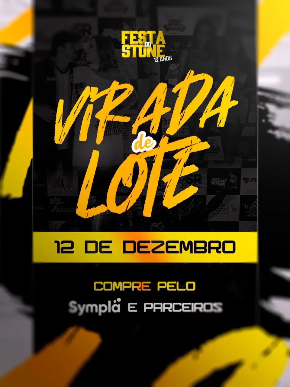 Virada de lote, Festa do Stone, 12ª Edição